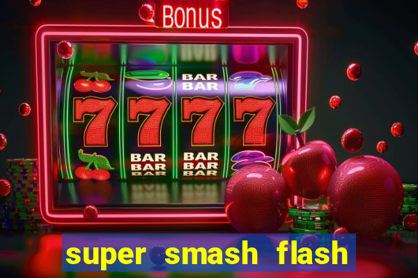 super smash flash 3 download